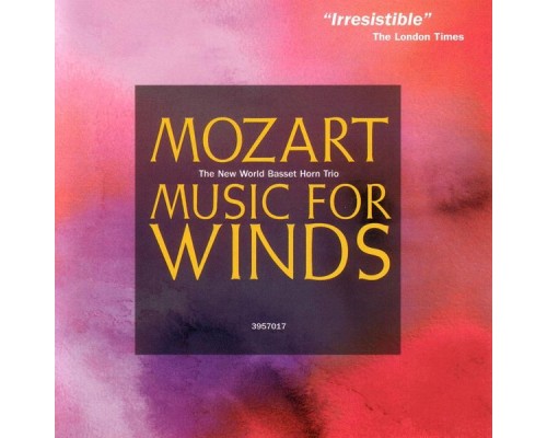 New World Basset Horn Trio - Mozart: Music for Winds: Anton Stadler: Terzetten
