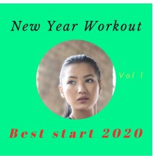 New Year Workout - Best Start 2020, Vol. 1