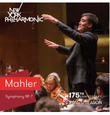 New York Philharmonic - Mahler: Symphony No. 7