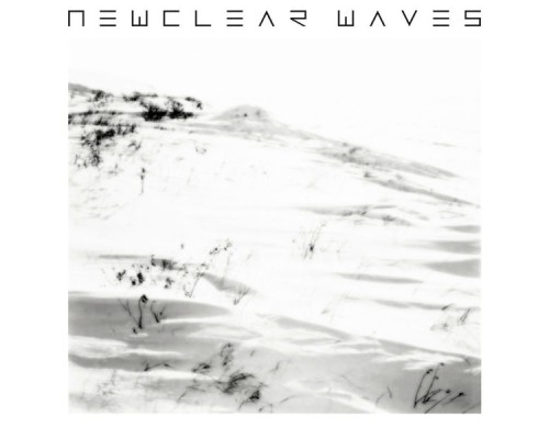 Newclear Waves - Newclear Waves