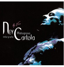 Ney Matogrosso - Ney Matogrosso Interpreta Cartola - Ao Vivo