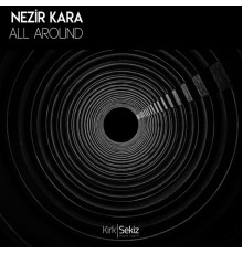 Nezir Kara - All Around
