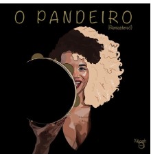 Nêgah Santos - O Pandeiro (Remastered 2022)