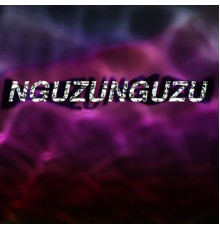 Nguzunguzu - Nguzunguzu