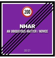 Nhar - An Ubiquitous Matter / Novice