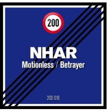 Nhar - Motionless / Betrayer