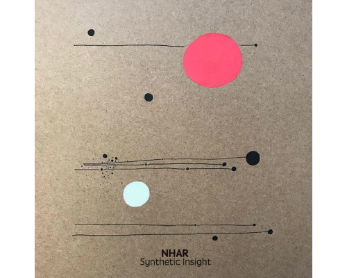 Nhar - Synthetic Insight EP