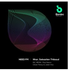 Nhar & Sébastien Thibaud - Need FM