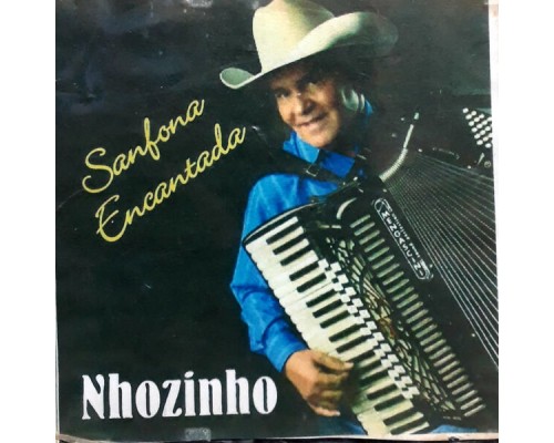 Nhozinho - Sanfona Encantada