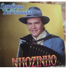 Nhozinho - Sanfona Turbinada