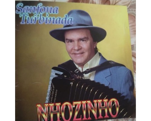 Nhozinho - Sanfona Turbinada