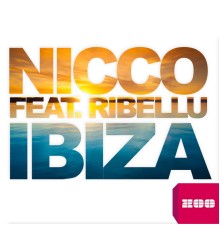 Nicco feat. Ribellu - Ibiza  (Remixes)