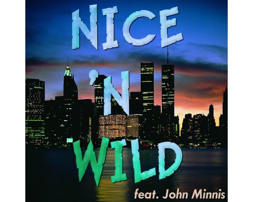 Nice & Wild - Nice & Wild