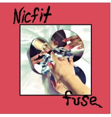 Nicfit - Fuse