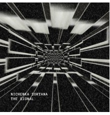 Nichenka Zoryana - The Signal