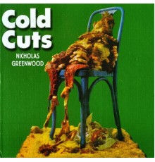 Nicholas Greenwood - Cold Cuts