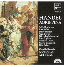 Nicholas McGegan, Capella Savaria, Sally Bradshaw - Handel: Agrippina