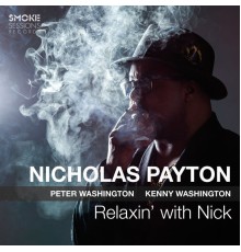 Nicholas Payton - Relaxin' with Nick