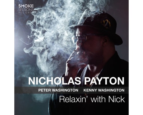 Nicholas Payton - Relaxin' with Nick