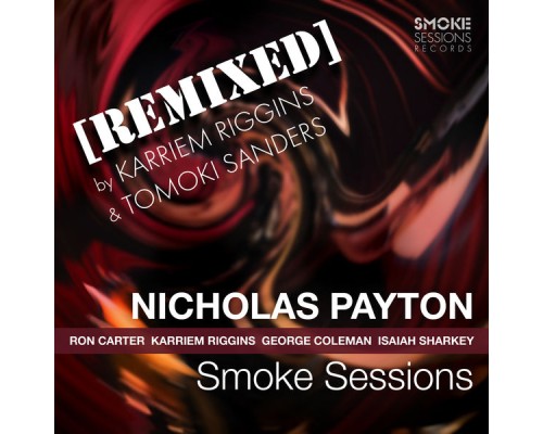 Nicholas Payton - Smoke Sessions  (Remixed)