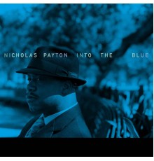 Nicholas Payton - Into the Blue