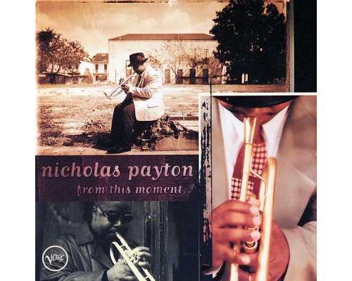 Nicholas Payton - From This Moment