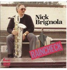 Nick Brignola - Raincheck