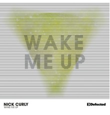 Nick Curly - Wake Me Up