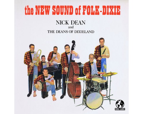 Nick Dean & The Deans Of Dixieland - The New Sound of Folk-Dixie (Remastered) Nick Dean & The Deans Of Dixieland - The New Sound of Folk-Dixie (Remastered)