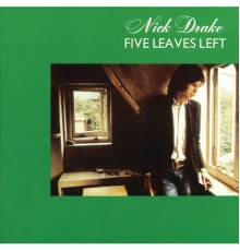 Nick Drake - Five Leaves Left