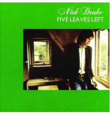 Nick Drake - Five Leaves Left