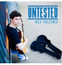 Nick Faulconer - Untested