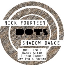 Nick Fourteen - Shadow Dance