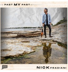 Nick Fradiani - Past My Past