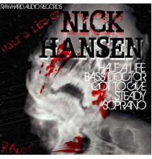 Nick Hansen - Half A Life