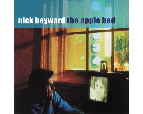 Nick Heyward - The Apple Bed