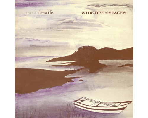 Nick Ingman, Jack Trombey & De Wolfe Music - Wide Open Spaces Nick Ingman, Jack Trombey & De Wolfe Music - Wide Open Spaces