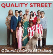 Nick Lowe - Quality Street: A Seasonal Selection for All the Family