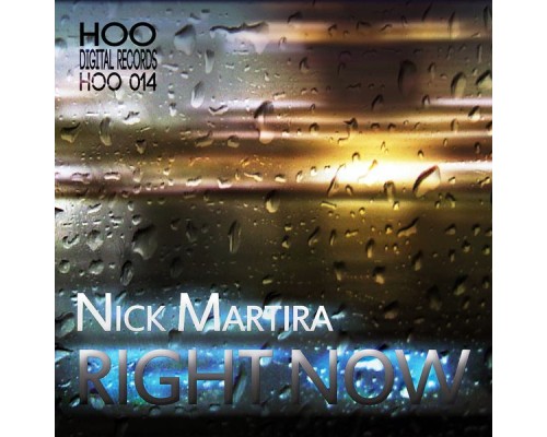 Nick Martira - Right Now