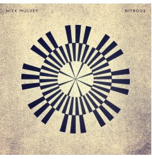 Nick Mulvey - Nitrous