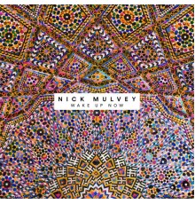 Nick Mulvey - Wake Up Now