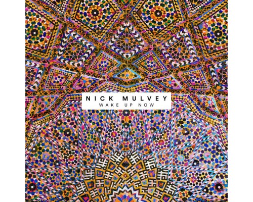 Nick Mulvey - Wake Up Now