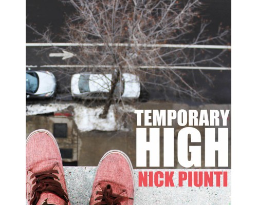 Nick Piunti - Temporary High