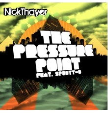 Nick Thayer - The Pressure Point