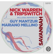 Nick Warren and Tripswitch - Savannah