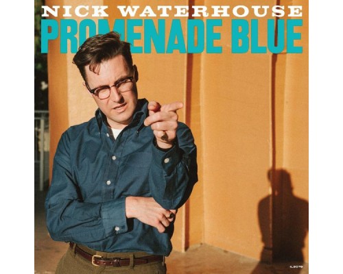 Nick Waterhouse - Very Blue / Medicine