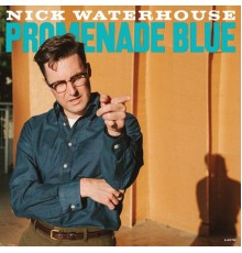 Nick Waterhouse - Promenade Blue