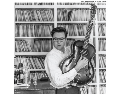 Nick Waterhouse - Never Twice