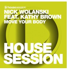 Nick Wolanski - Move Your Body