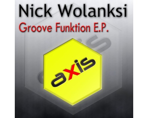 Nick Wolanski - Groove Funktion E.P.